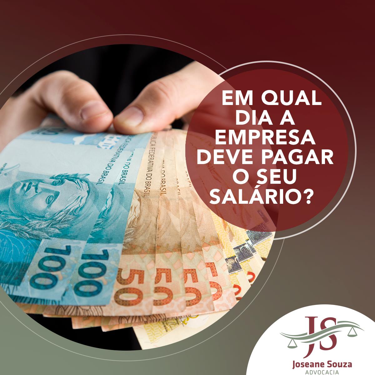 Em qual dia a empresa deve pagar o seu salário?